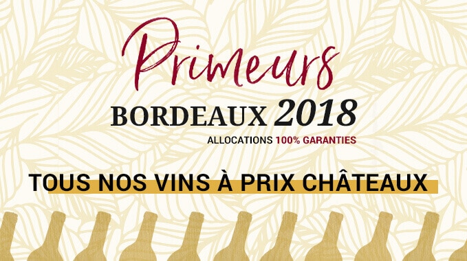 Primeurs Bordeaux 2018 : Nos impressions